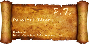 Papolczi Tétény névjegykártya